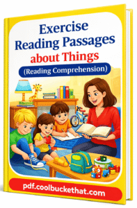 Exercise Reading Passages about Things(Reading Comprehension)