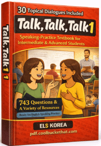 Talk, Talk, Talk 1 Speaking-Practice Textbook for Intermediate Advanced Students